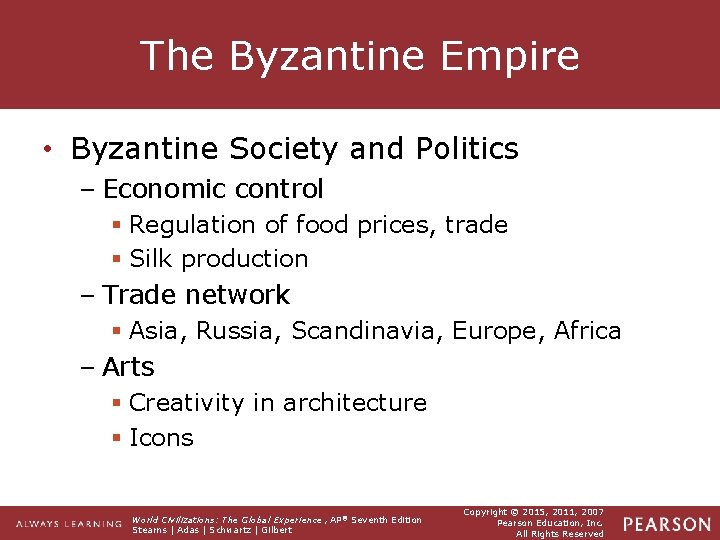 The Byzantine Empire • Byzantine Society and Politics – Economic control § Regulation of The Byzantine Empire • Byzantine Society and Politics – Economic control § Regulation of
