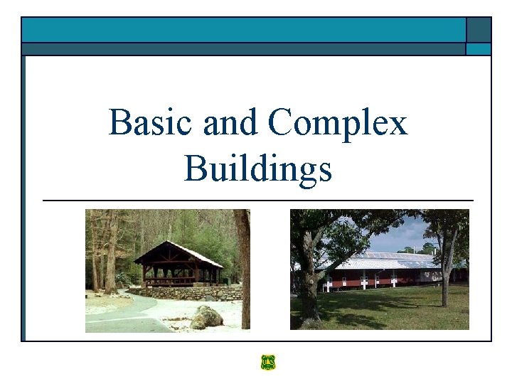 Basic and Complex Buildings 