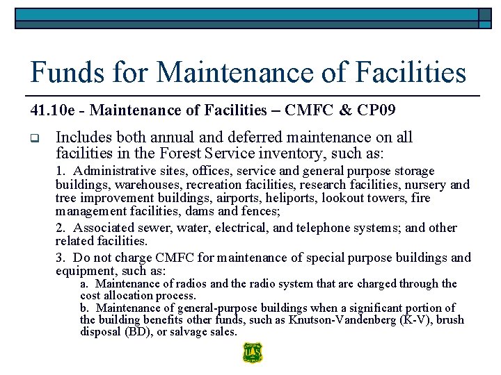 Funds for Maintenance of Facilities 41. 10 e - Maintenance of Facilities – CMFC