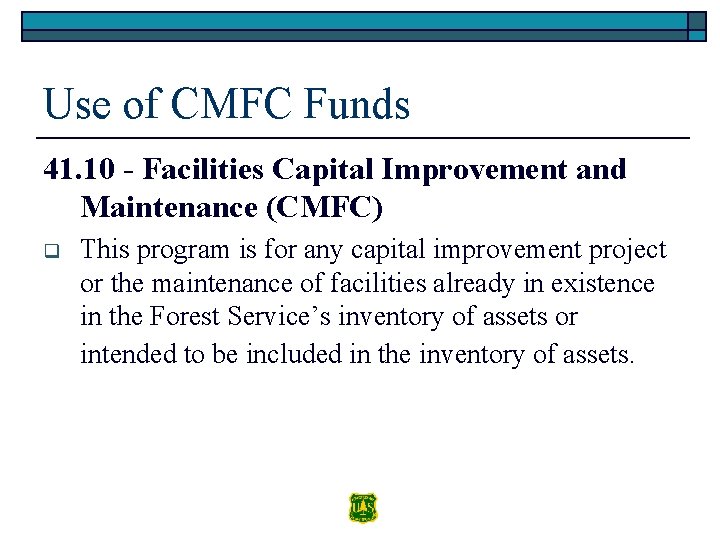 Use of CMFC Funds 41. 10 - Facilities Capital Improvement and Maintenance (CMFC) q