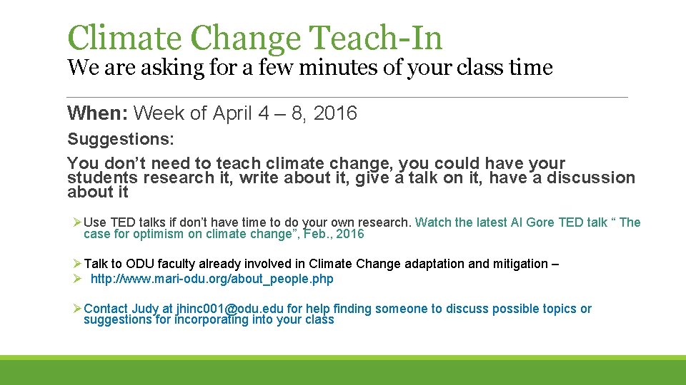 Climate Change Teach-In We are asking for a few minutes of your class time