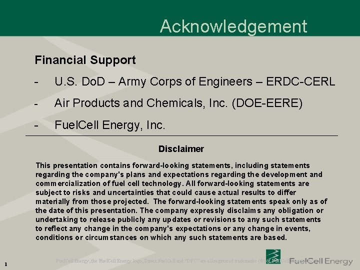 Acknowledgement Financial Support - U. S. Do. D – Army Corps of Engineers –