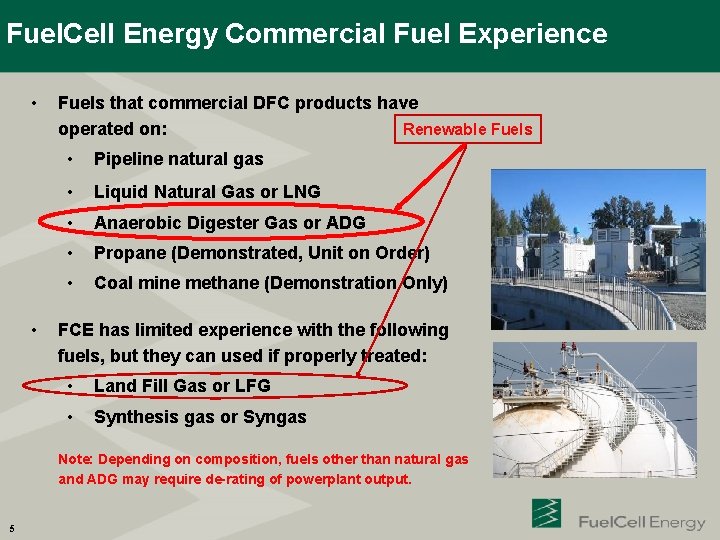 Fuel. Cell Energy Commercial Fuel Experience • • Fuels that commercial DFC products have