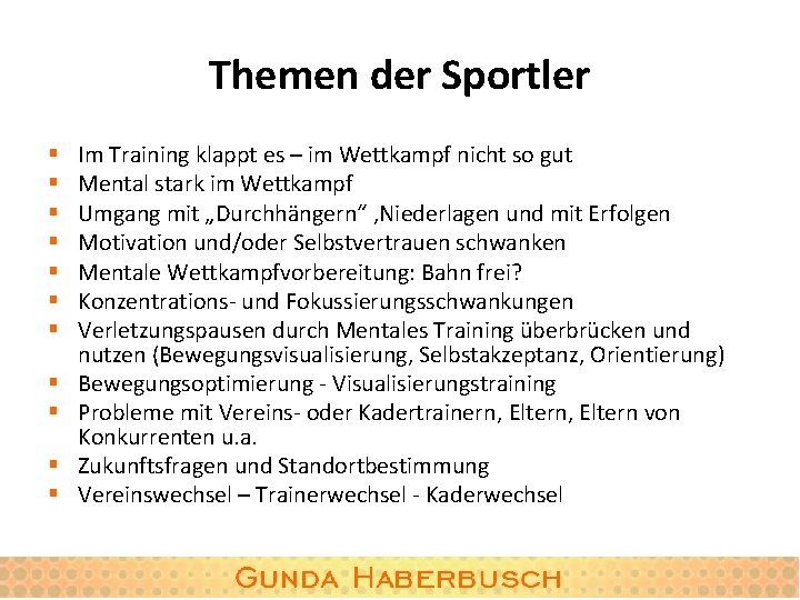 Themen der Sportler § § § Im Training klappt es – im Wettkampf nicht