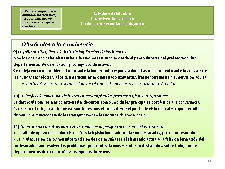 I. Desde la perspectiva del alumnado, los profesores, los departamentos de orientación y los