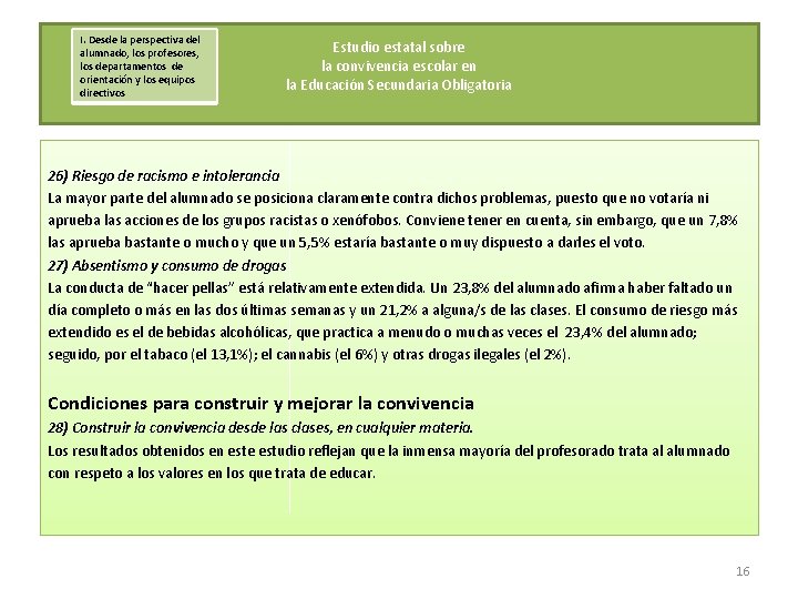 I. Desde la perspectiva del alumnado, los profesores, los departamentos de orientación y los