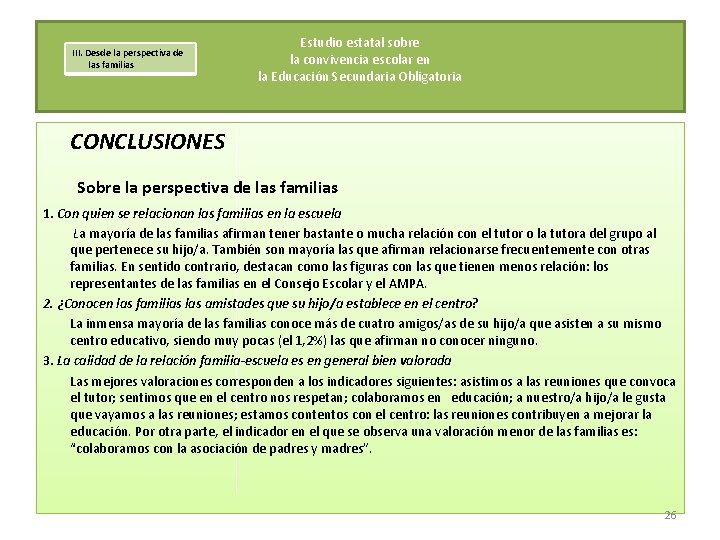 III. Desde la perspectiva de las familias Estudio estatal sobre la convivencia escolar en