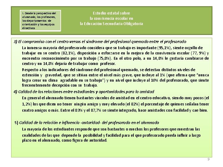 I. Desde la perspectiva del alumnado, los profesores, los departamentos de orientación y los