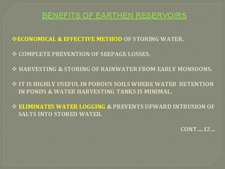 BENEFITS OF EARTHEN RESERVOIRS v. ECONOMICAL & EFFECTIVE METHOD OF STORING WATER. v COMPLETE