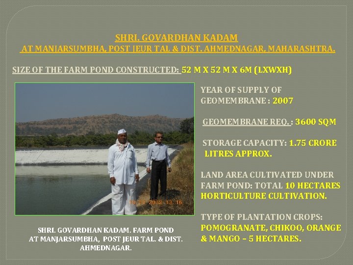 SHRI. GOVARDHAN KADAM AT MANJARSUMBHA, POST JEUR TAL & DIST. AHMEDNAGAR, MAHARASHTRA. SIZE OF