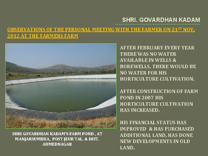 SHRI. GOVARDHAN KADAM OBSERVATIONS OF THE PERSONAL MEETING WITH THE FARMER ON 21 ST