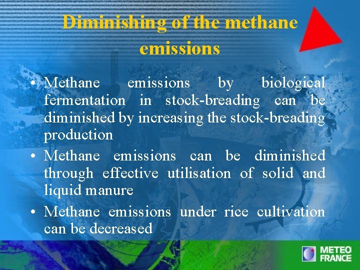 Diminishing of the methane emissions • Methane emissions by biological fermentation in stock-breading can