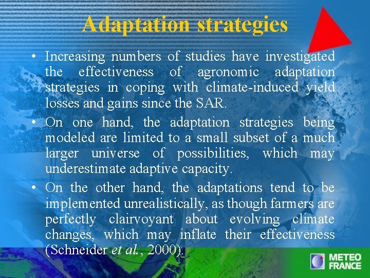 Adaptation strategies • Increasing numbers of studies have investigated the effectiveness of agronomic adaptation