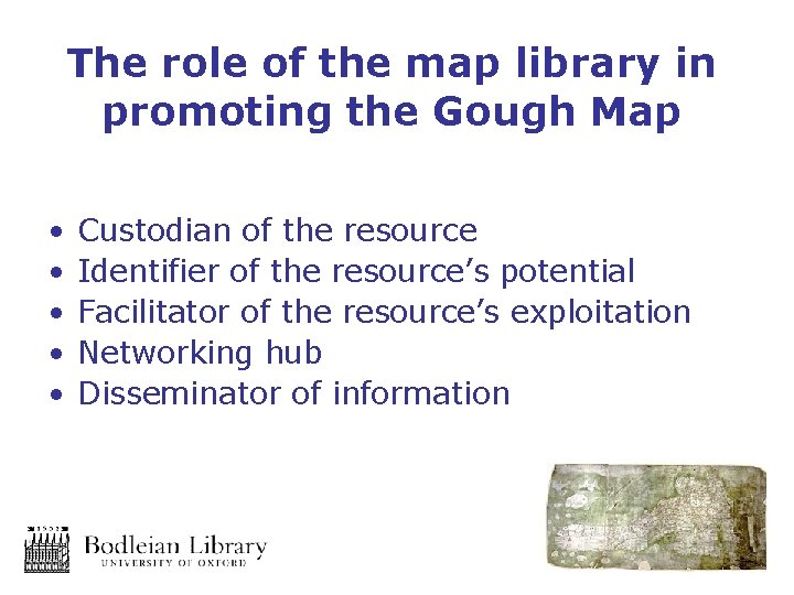 The role of the map library in promoting the Gough Map • • •