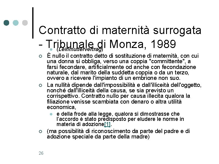 Contratto di maternità surrogata - Tribunale di Monza, 1989 (Leihmuttervertrag) l ¢ ¢ È