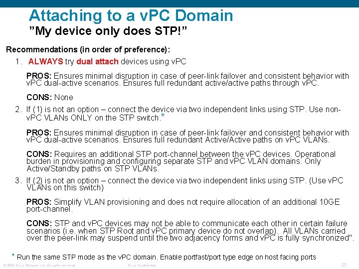 Attaching to a v. PC Domain ”My device only does STP!” Recommendations (in order