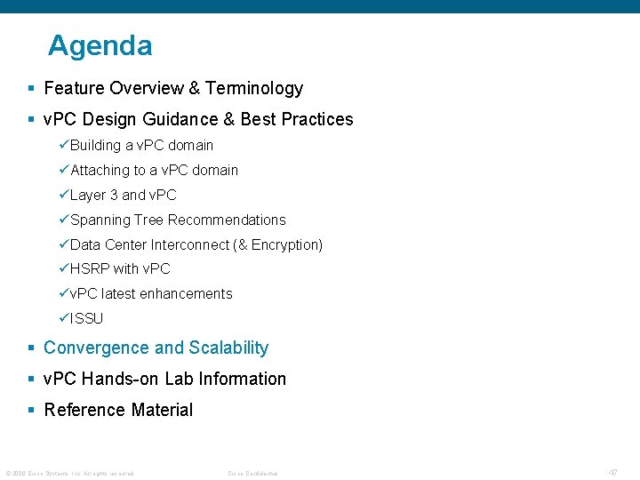 Agenda § Feature Overview & Terminology § v. PC Design Guidance & Best Practices