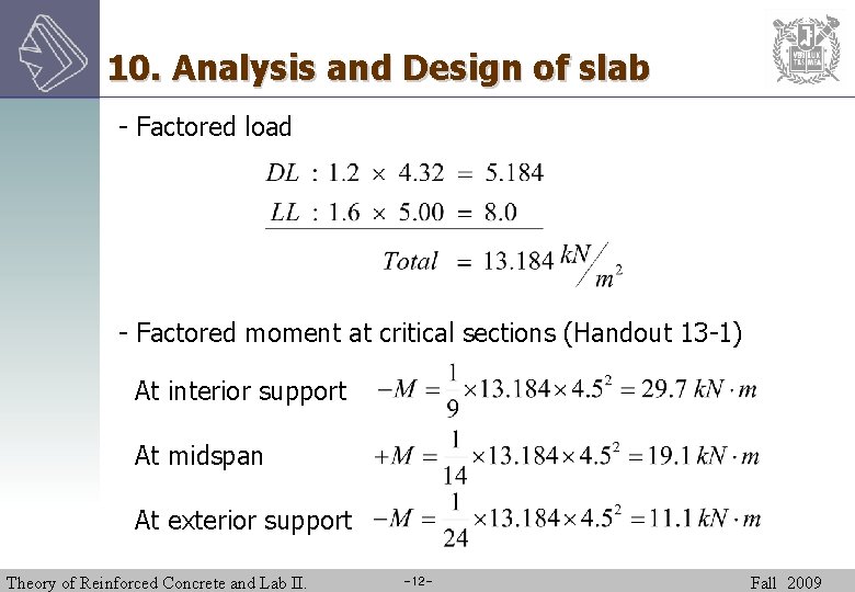 10. Analysis and Design of slab - Factored load - Factored moment at critical