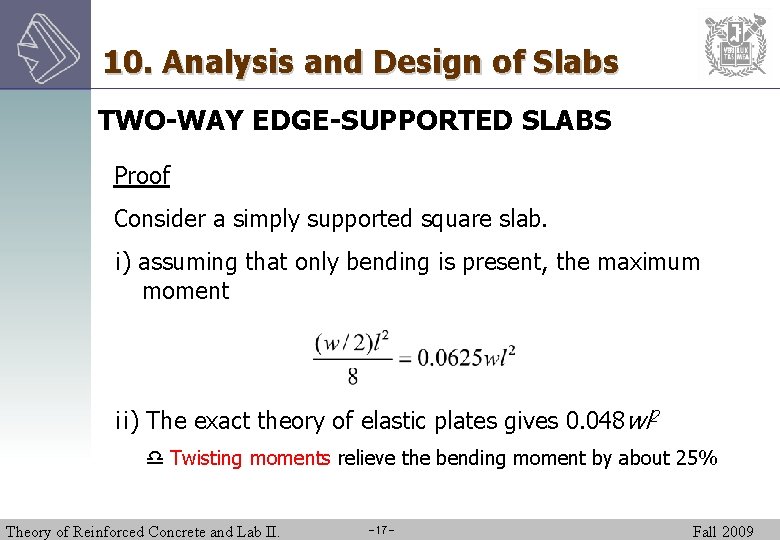 10. Analysis and Design of Slabs TWO-WAY EDGE-SUPPORTED SLABS Proof Consider a simply supported