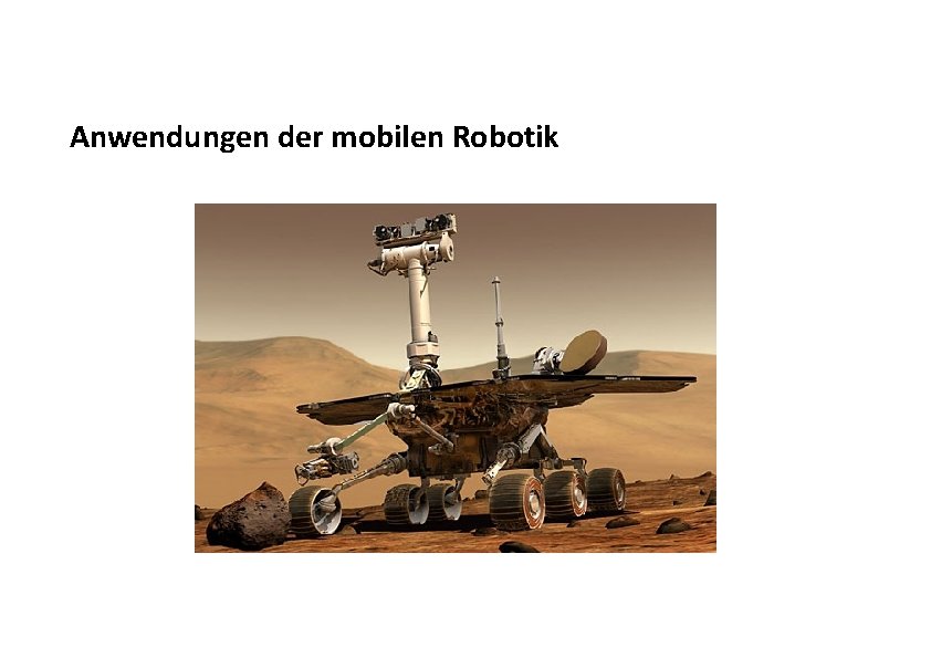 Anwendungen der mobilen Robotik 