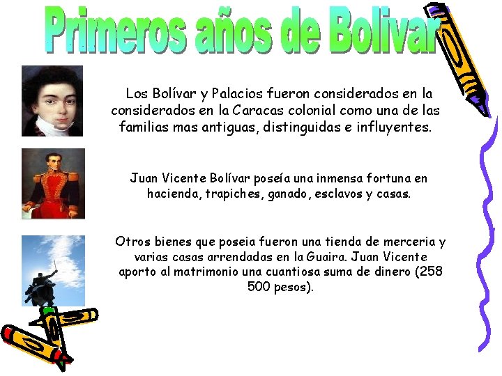 Los Bolívar y Palacios fueron considerados en la Caracas colonial como una de las