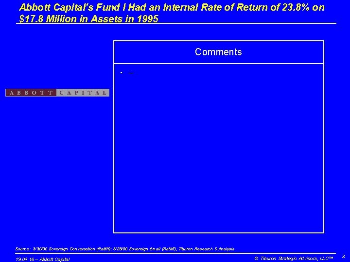 Abbott Capital’s Fund I Had an Internal Rate of Return of 23. 8% on