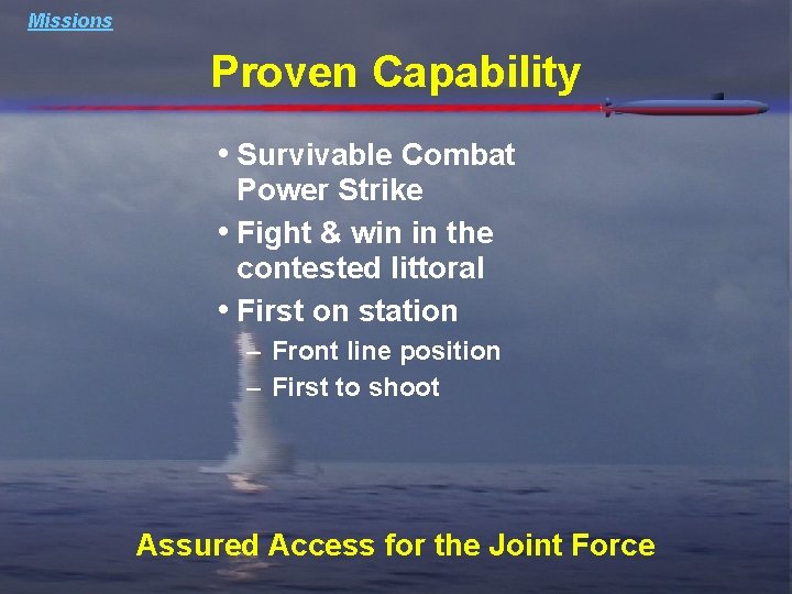 Missions Proven Capability • Survivable Combat Power Strike • Fight & win in the Missions Proven Capability • Survivable Combat Power Strike • Fight & win in the