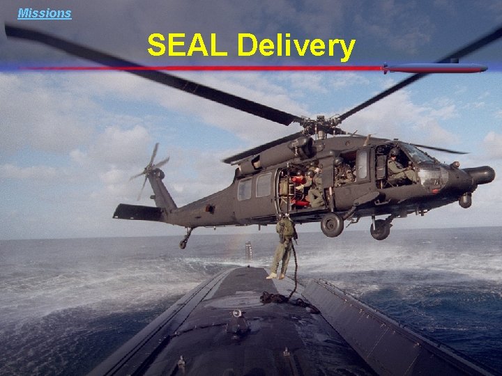 Missions SEAL Delivery Missions SEAL Delivery