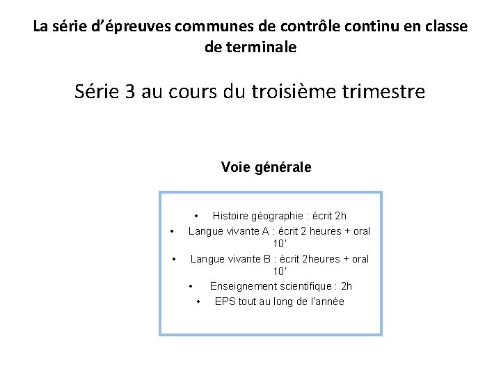 La série d’épreuves communes de contrôle continu en classe de terminale Série 3 au