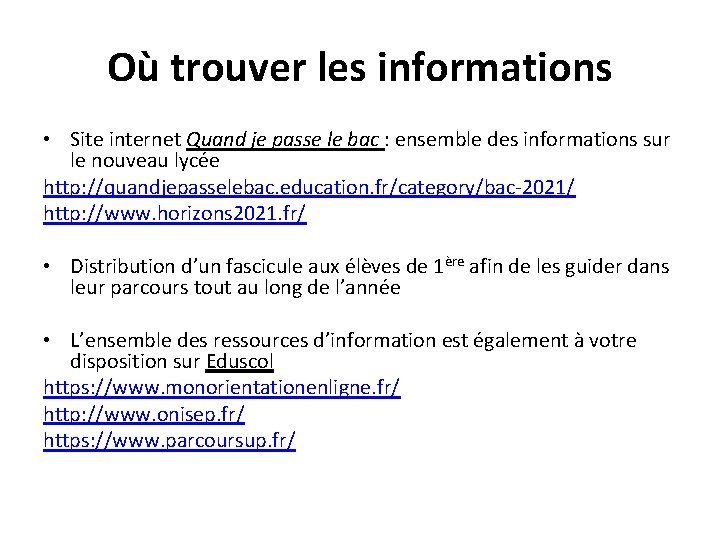 Où trouver les informations • Site internet Quand je passe le bac : ensemble