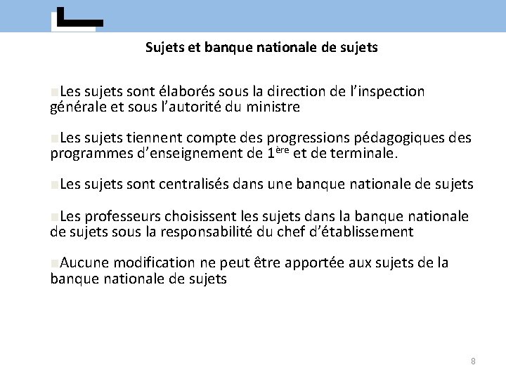 Sujets et banque nationale de sujets ■Les sujets sont élaborés sous la direction de