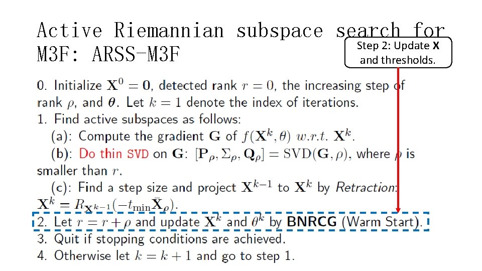 Active Riemannian subspace search for Step 2: Update X M 3 F: ARSS-M 3