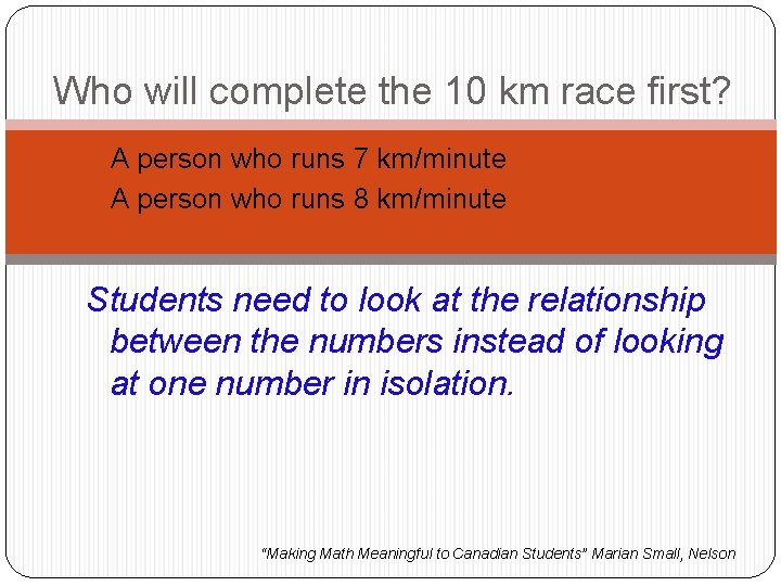 Who will complete the 10 km race first? A person who runs 7 km/minute