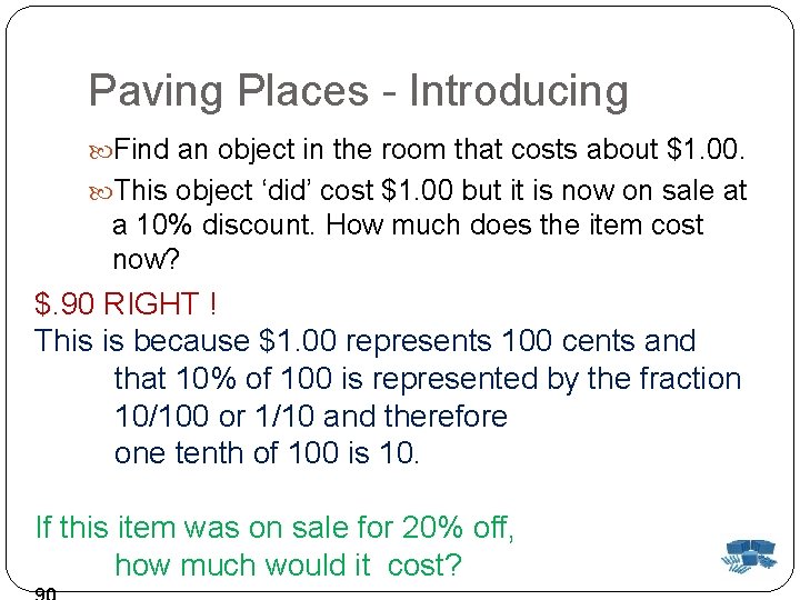 Paving Places - Introducing Find an object in the room that costs about $1.