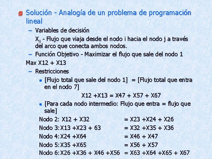 4 Solución - Analogía de un problema de programación lineal – Variables de decisión