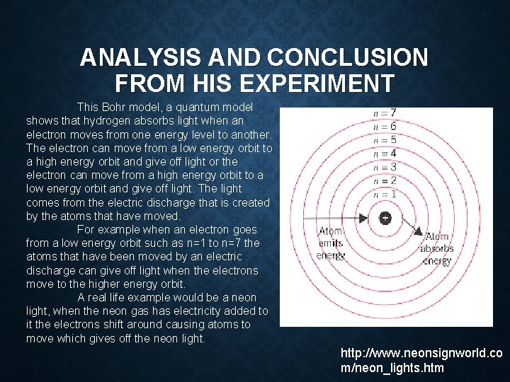 ANALYSIS AND CONCLUSION FROM HIS EXPERIMENT This Bohr model, a quantum model shows that ANALYSIS AND CONCLUSION FROM HIS EXPERIMENT This Bohr model, a quantum model shows that