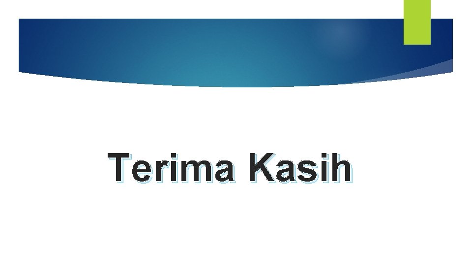Terima Kasih 