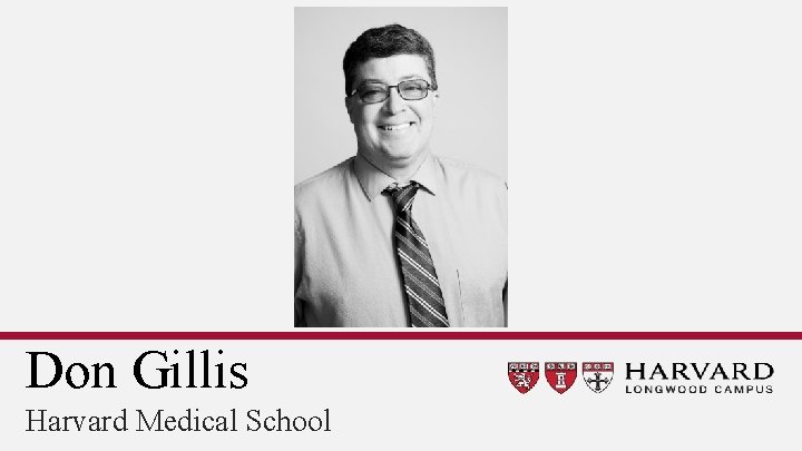Don Gillis Harvard Medical School 