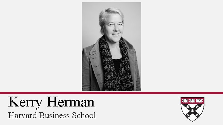 Kerry Herman Harvard Business School 