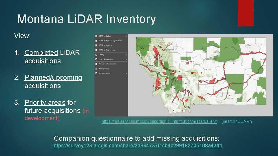 Montana Li. DAR Inventory View: 1. Completed Li. DAR acquisitions 2. Planned/upcoming acquisitions 3.