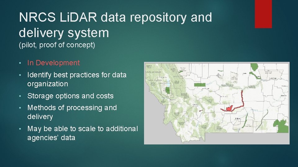 NRCS Li. DAR data repository and delivery system (pilot, proof of concept) • In