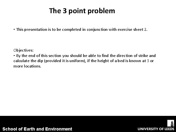 The 3 point problem • This presentation is to be completed in conjunction with