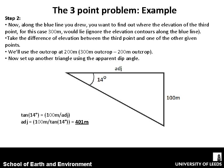 The 3 point problem: Example Step 2: • Now, along the blue line you The 3 point problem: Example Step 2: • Now, along the blue line you