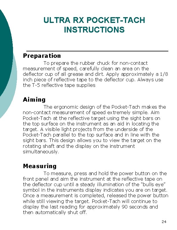 ULTRA RX POCKET-TACH INSTRUCTIONS Preparation To prepare the rubber chuck for non-contact measurement of