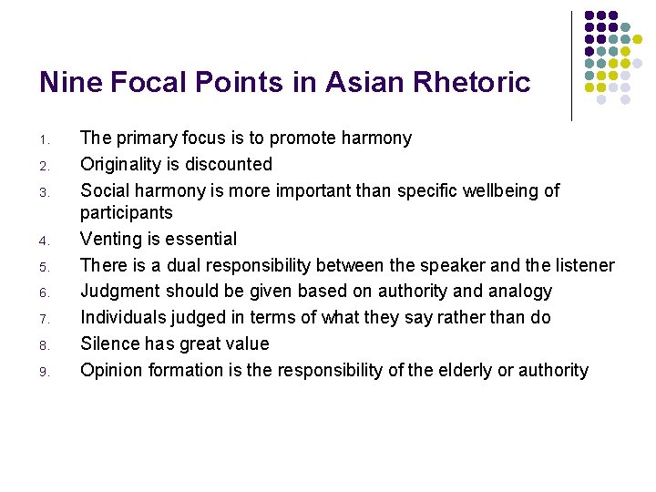 Nine Focal Points in Asian Rhetoric 1. 2. 3. 4. 5. 6. 7. 8.