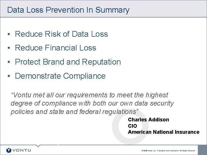Data Loss Prevention In Summary • Reduce Risk of Data Loss • Reduce Financial Data Loss Prevention In Summary • Reduce Risk of Data Loss • Reduce Financial