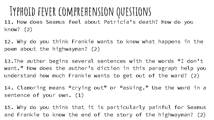 Typhoid fever comprehension questions 11. How does Seamus feel about Patricia’s death? How do
