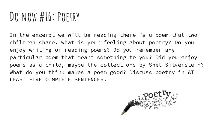 Do now #16: Poetry In the excerpt we will be reading there is a