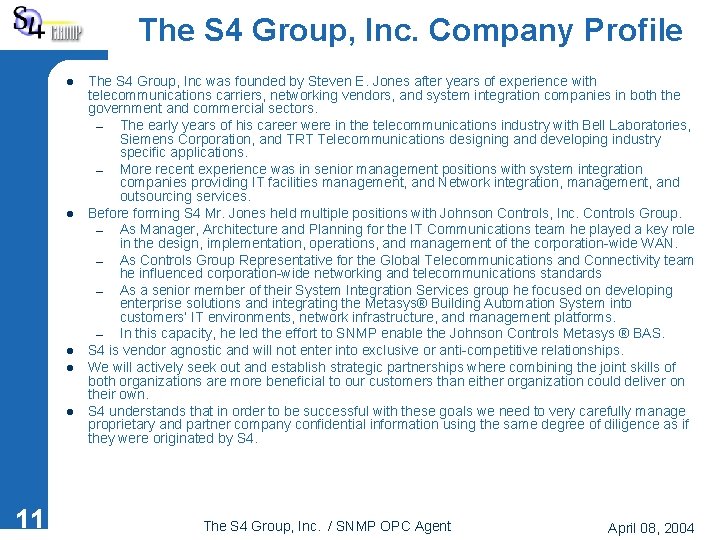 The S 4 Group, Inc. Company Profile l l l 11 The S 4