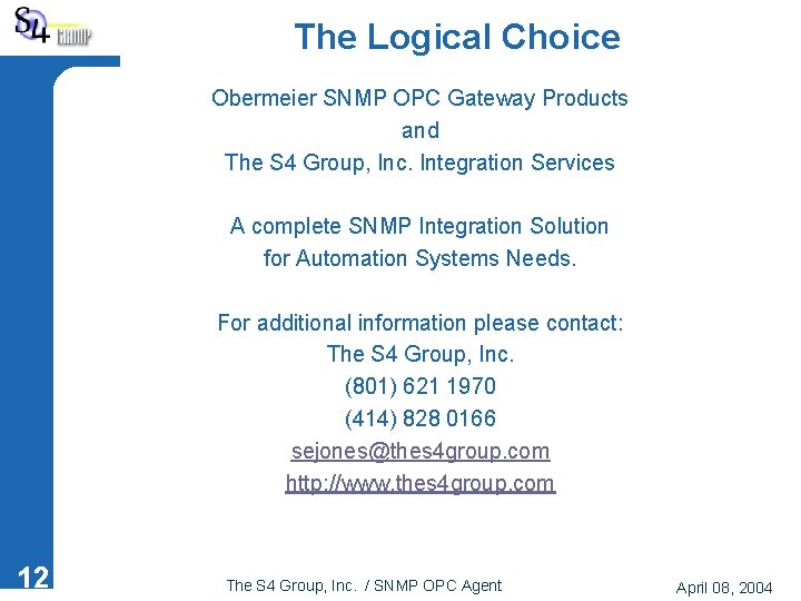 The Logical Choice Obermeier SNMP OPC Gateway Products and The S 4 Group, Inc.